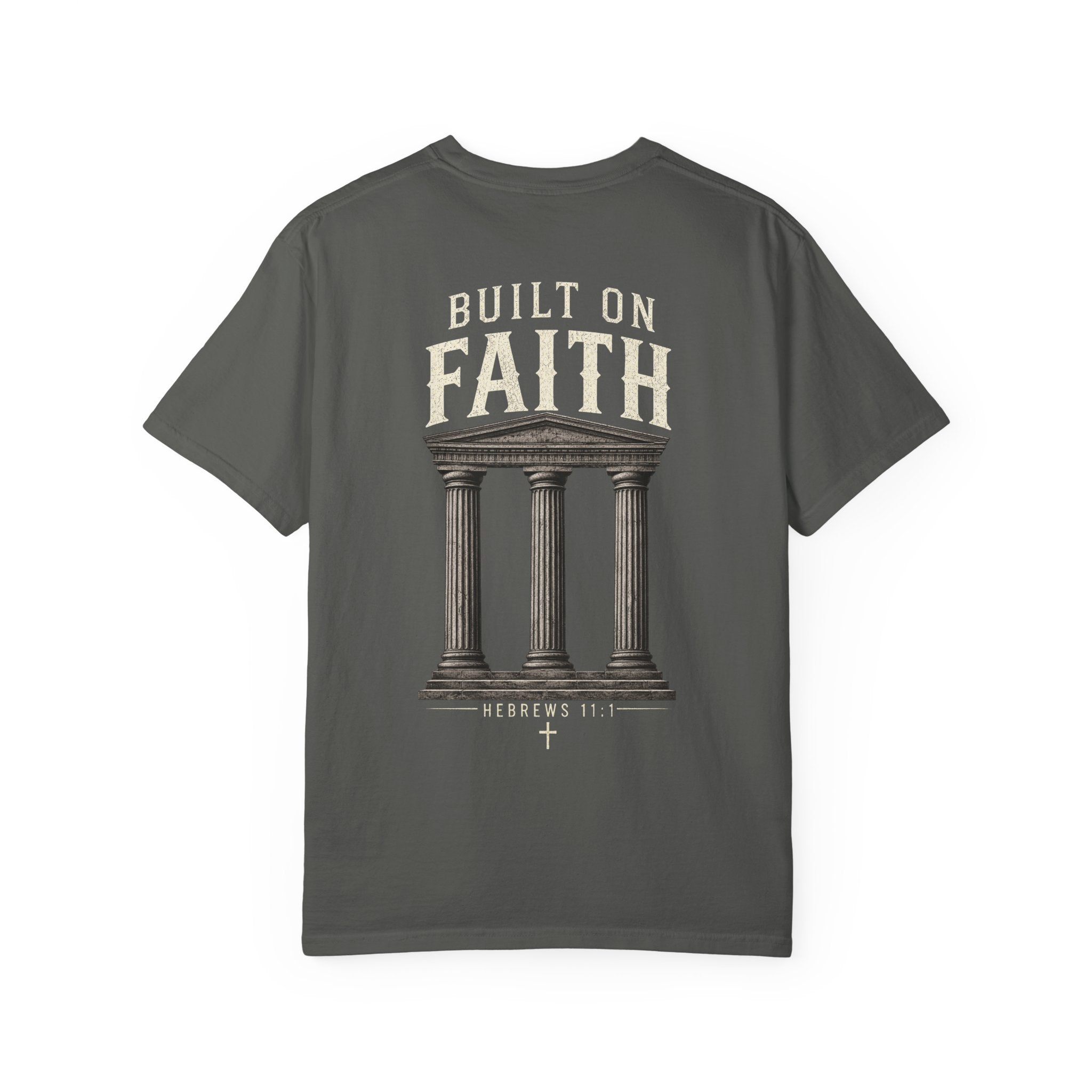 Built on Faith Christian T-Shirt | Hebrews 11:1 | Comfort Colors