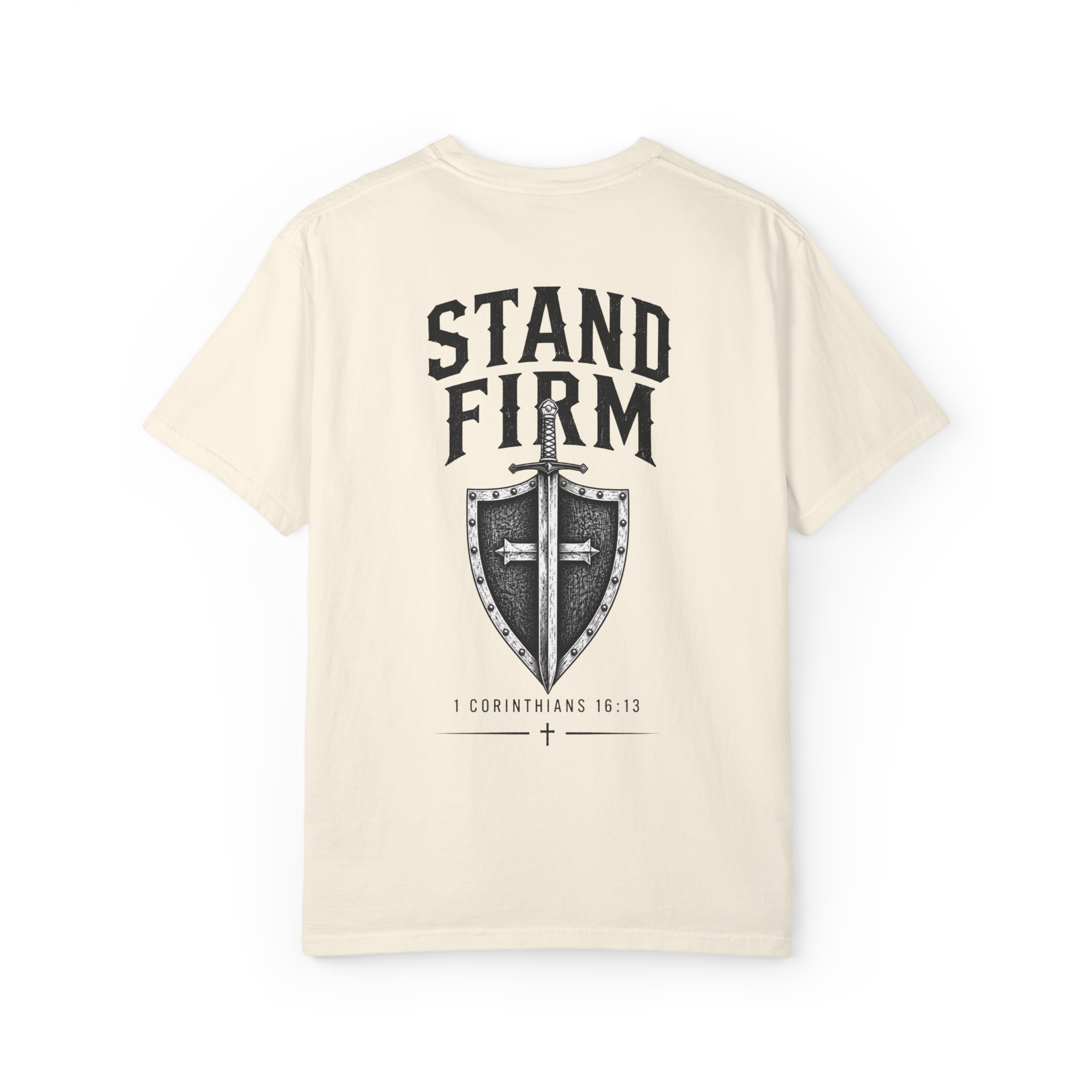Stand Firm Christian T-Shirt | 1 Corinthians 16:13 | Comfort Color